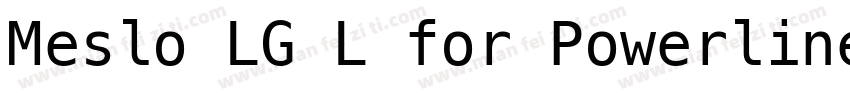 Meslo LG L for Powerline字体转换